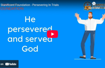 Stanificent Foundation – Persevering In Trials