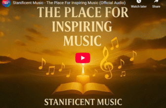Stanificent Music – The Place For Inspiring Music (Official Audio)