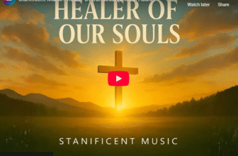 Stanificent Music – Healer Of Our Souls (Official Audio)