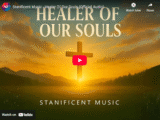 Stanificent Music – Healer Of Our Souls (Official Audio)