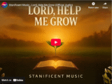 Stanificent Music – Lord, Help Me Grow (Official Audio)
