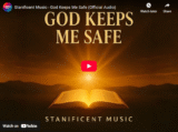 Stanificent Music – God Keeps Me Safe (Official Audio)