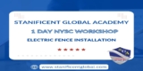 Stanificent Global Academy Electric Fence Installation Training.